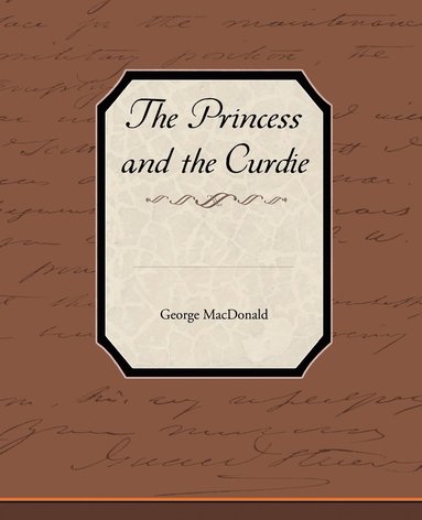 bokomslag Princess and the Curdie