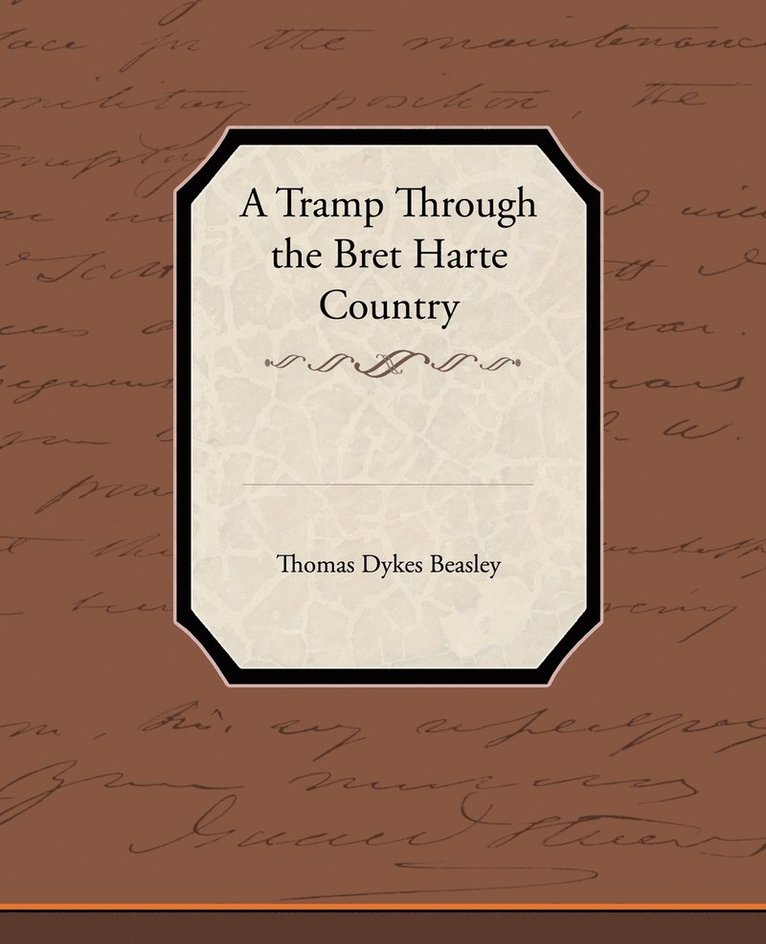 A Tramp Through the Bret Harte Country 1