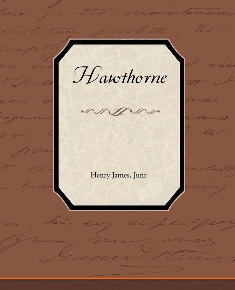 Henry James, Jr. James, Henry, Henry Jr. James - Hawthorne, Häftad