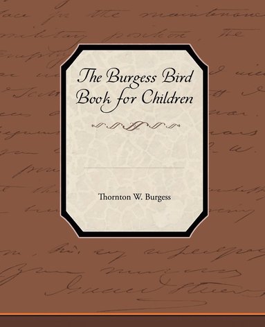 bokomslag The Burgess Bird Book for Children