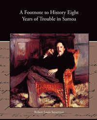 bokomslag A Footnote to History Eight Years of Trouble in Samoa