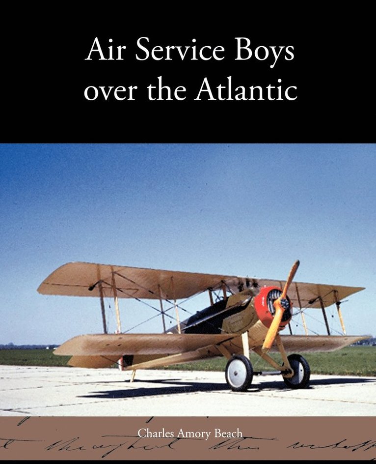 Air Service Boys Over the Atlantic 1