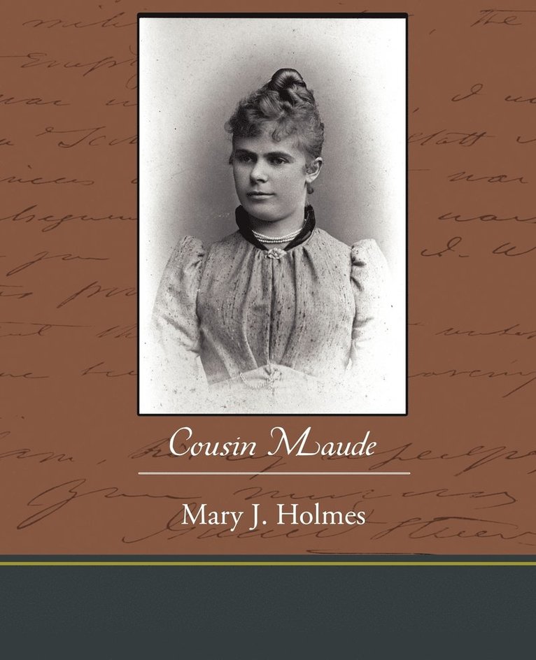 Mary J Holmes, Mary J. Holmes - Cousin Maude, Häftad