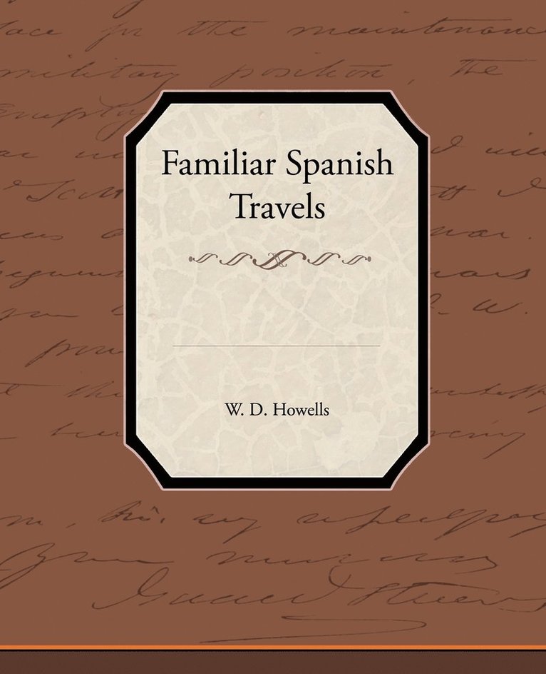 Familiar Spanish Travels 1