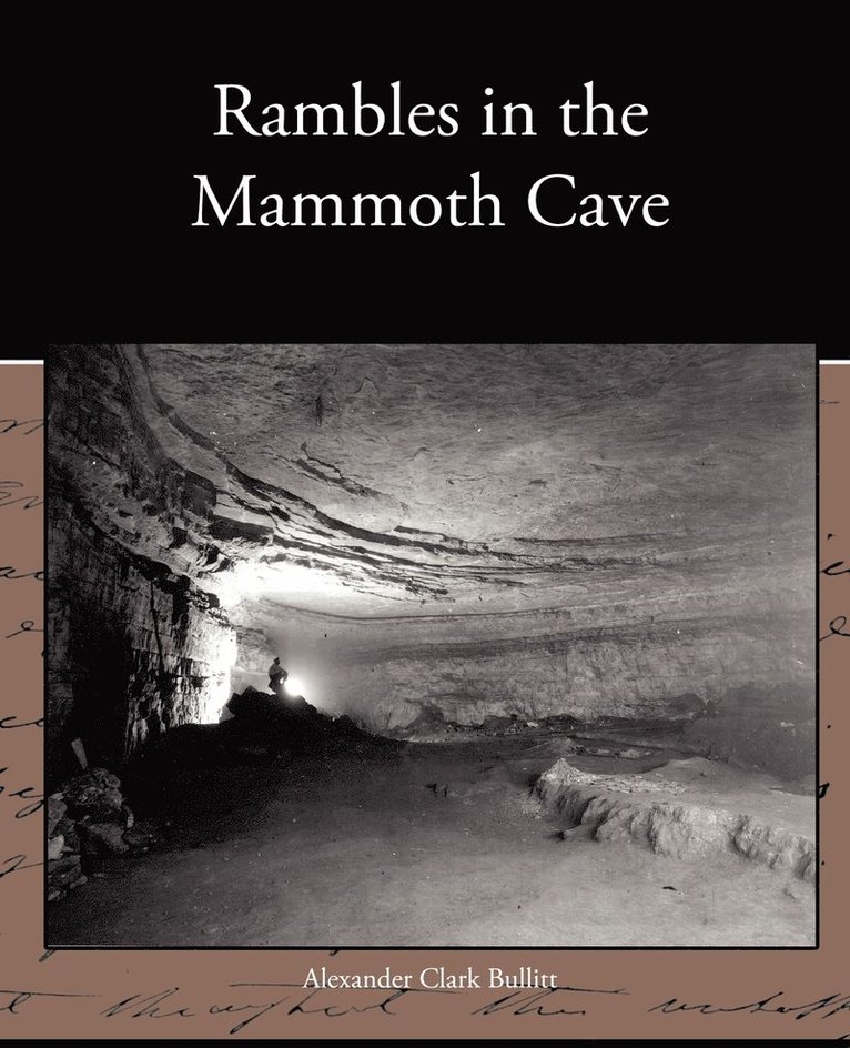 Rambles in the Mammoth Cave 1