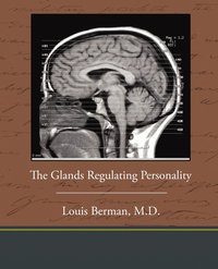 bokomslag Glands Regulating Personality