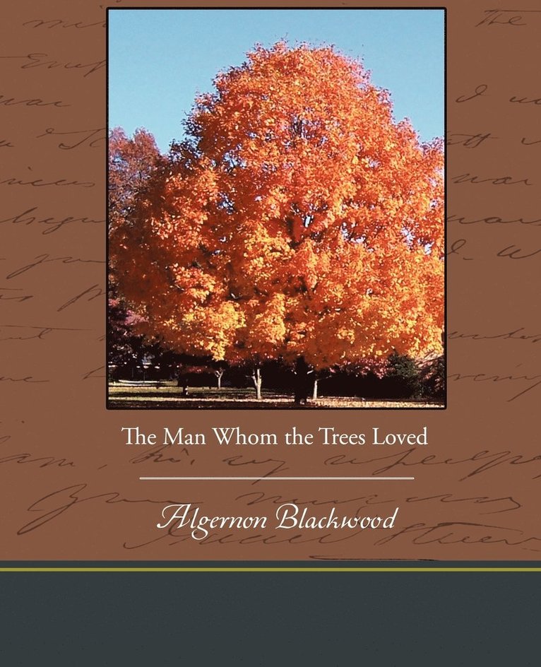 The Man Whom the Trees Loved 1