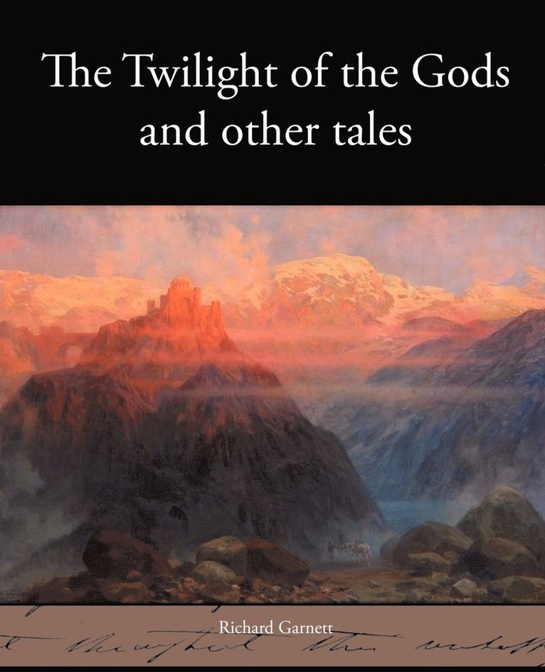 The Twilight of the Gods and Other Tales 1