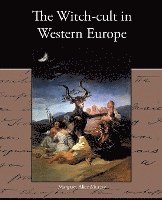 The Witch-Cult in Western Europe 1