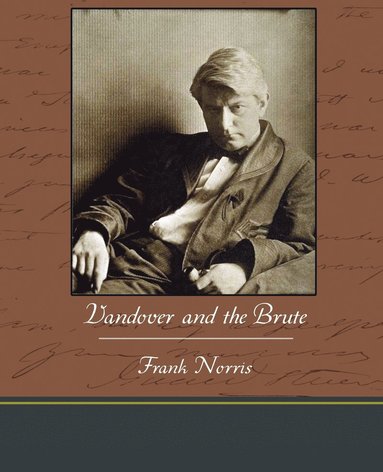 Frank Norris - Vandover and the Brute, Häftad