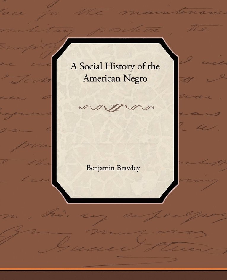 A Social History of the American Negro 1