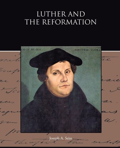 bokomslag Luther and the Reformation