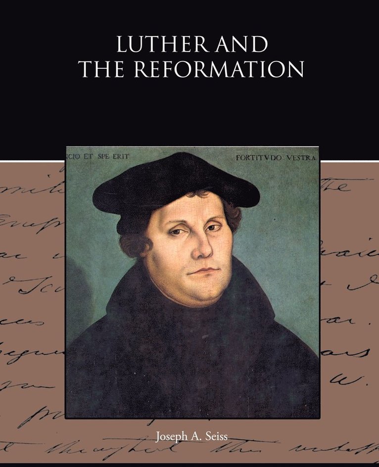 Luther and the Reformation 1