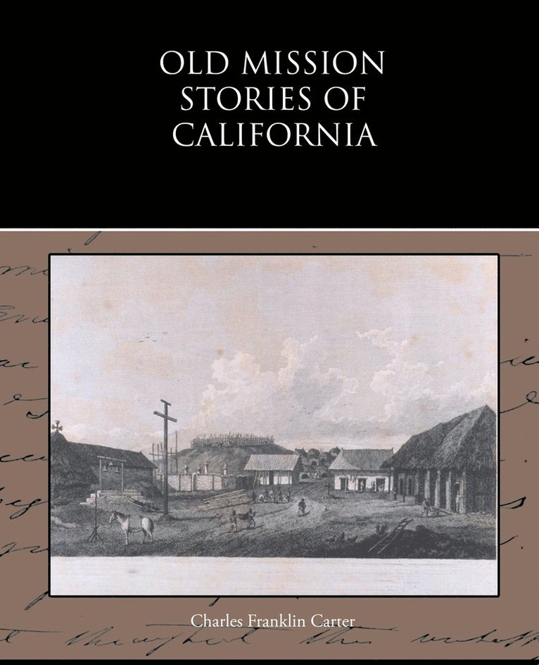 Old Mission Stories of California 1