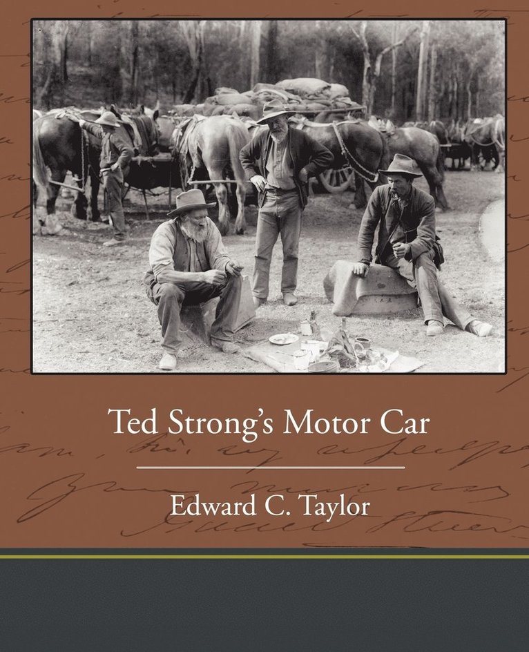 Edward C Taylor, Edward C. Taylor - Ted Strong's Motor Car, Häftad