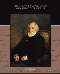 bokomslag Diary of a Superfluous Man and Other Stories