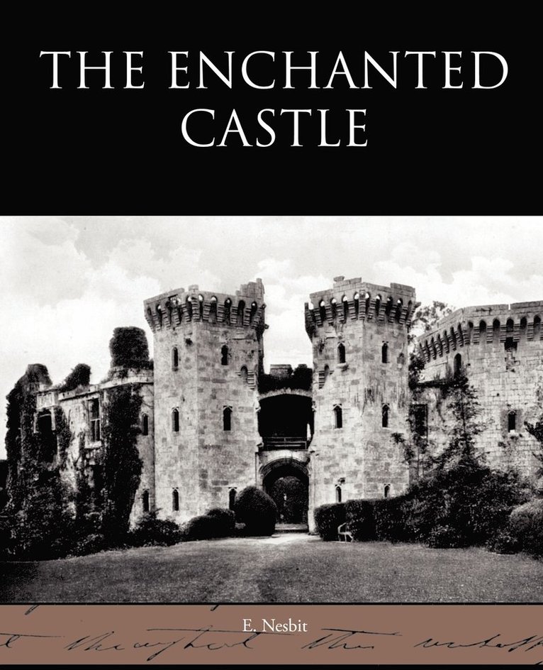 E Nesbit, E. Nesbit - Enchanted Castle, Häftad