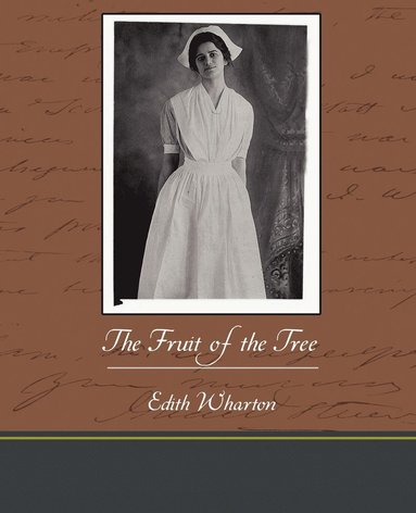 Edith Wharton - Fruit of the Tree, Häftad