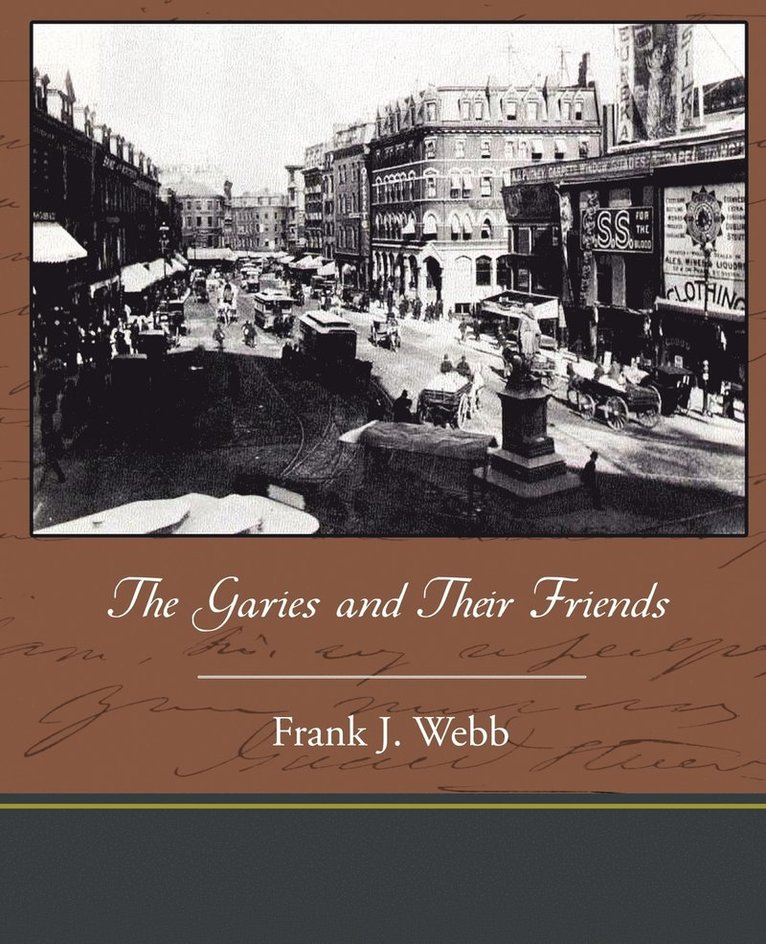 Frank J Webb, Frank J. Webb - Garies and Their Friends, Häftad