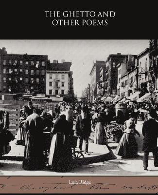 The Ghetto and Other Poems 1