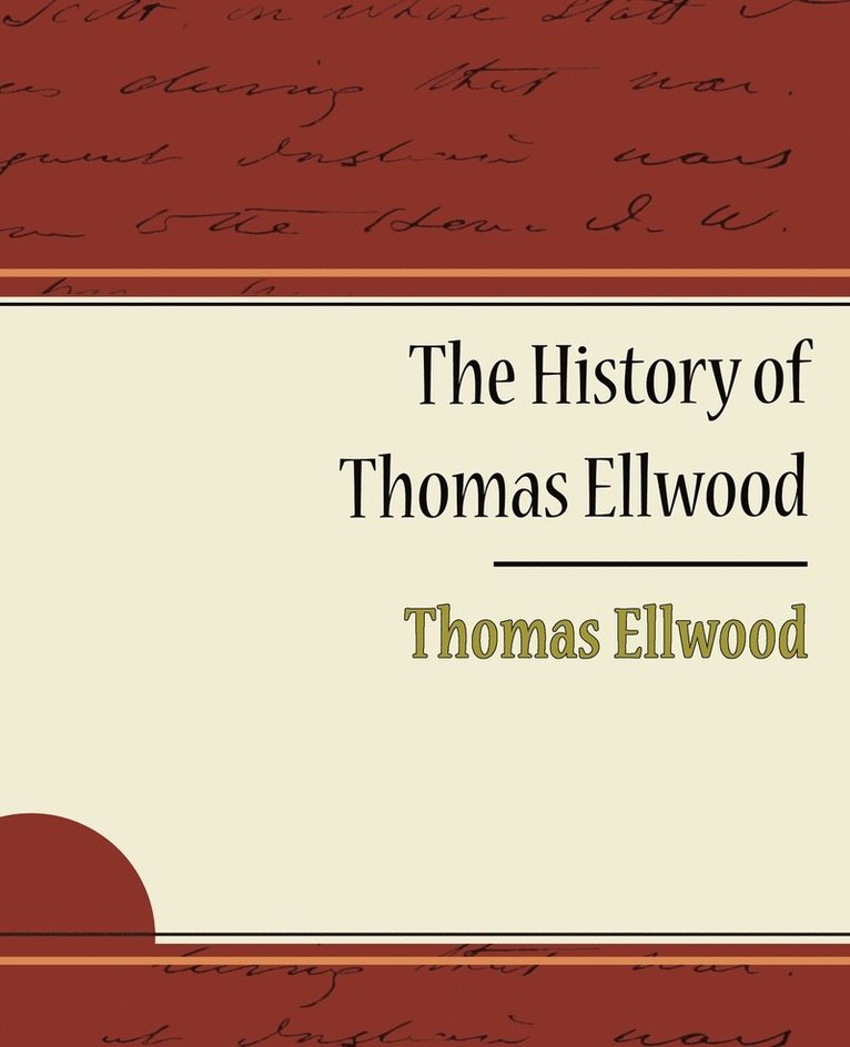 The History of Thomas Ellwood 1