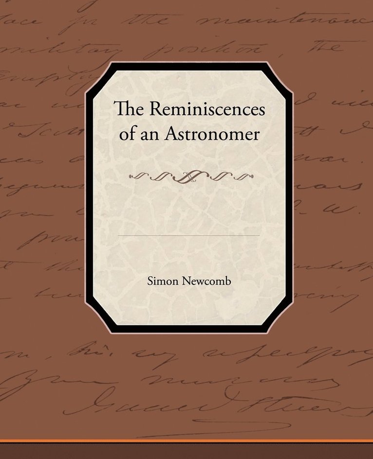 Simon Newcomb - Reminiscences of an Astronomer, Häftad
