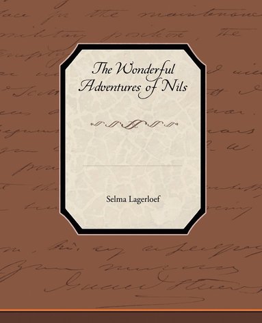 Selma Lagerlof - Wonderful Adventures of Nils, Häftad