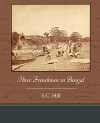 bokomslag Three Frenchmen in Bengal