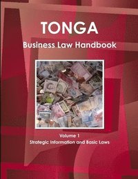 bokomslag Tonga Business Law Handbook Volume 1 Strategic Information and Basic Laws
