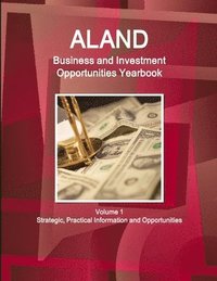 bokomslag Aland Business and Investment Opportunities Yearbook Volume 1 Strategic, Practical Information and Opportunities