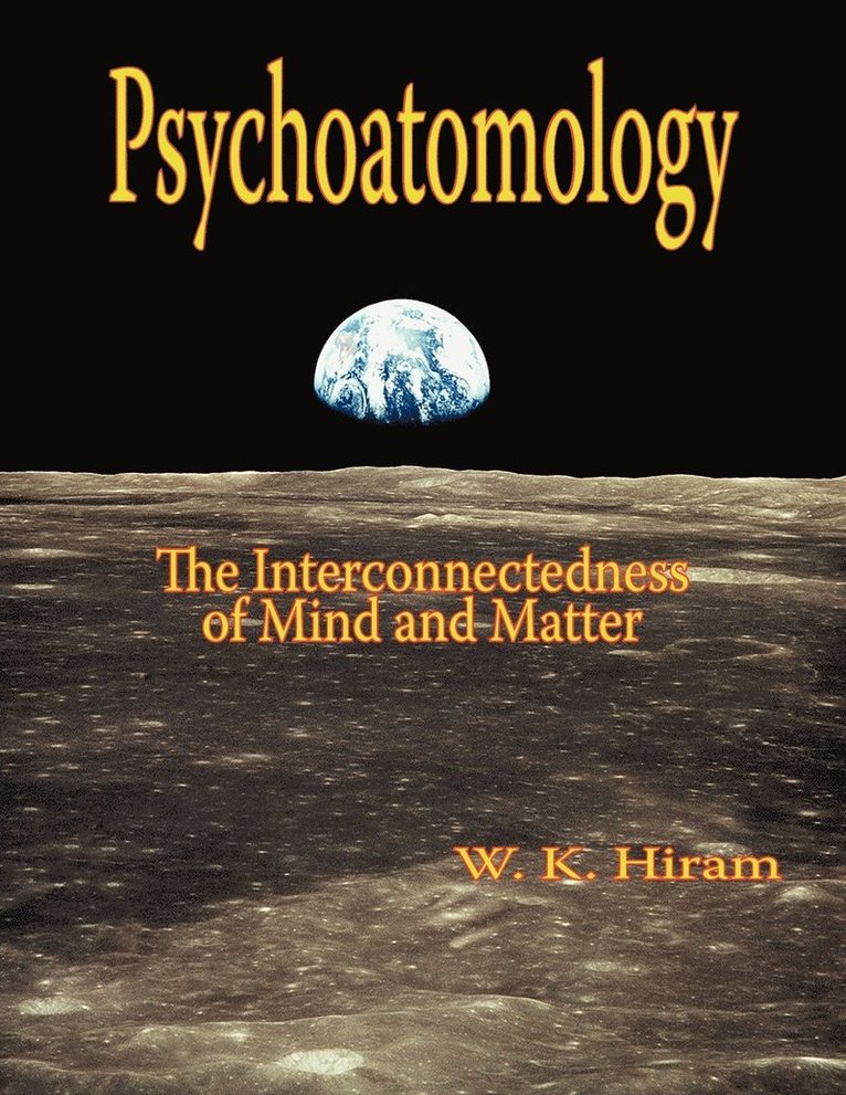 W. K. Hiram - Psychoatomology, Häftad