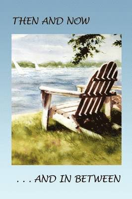 Judith A. Norwood - Then and Now... And In Between, Häftad