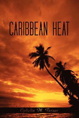 bokomslag Caribbean Heat