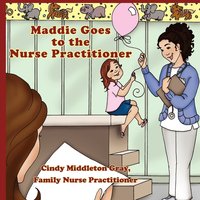 bokomslag Maddie Goes to the Nurse Practitioner