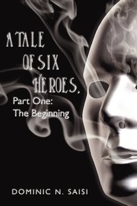 bokomslag Tale of Six Heroes, Part One
