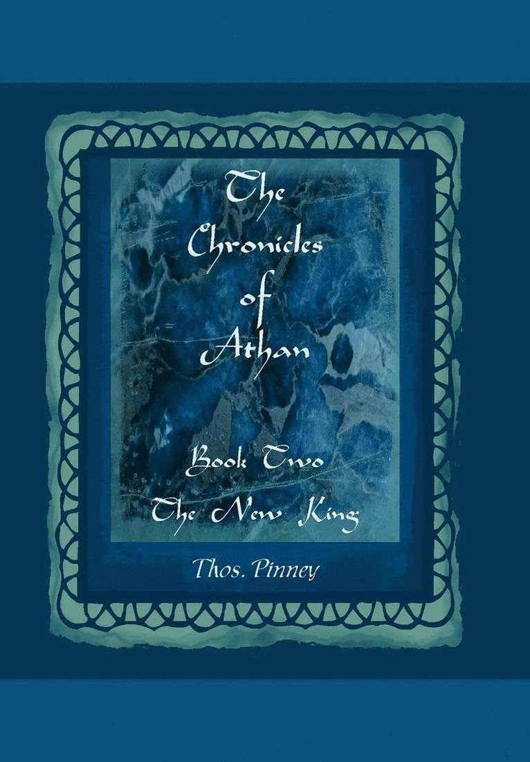 The New King - Book Two of the Chronicles of Athan 1