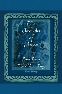 bokomslag The New King - Book Two of the Chronicles of Athan