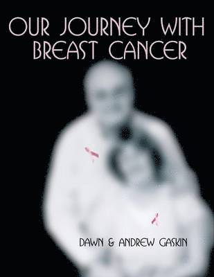 bokomslag Our Journey with Breast Cancer