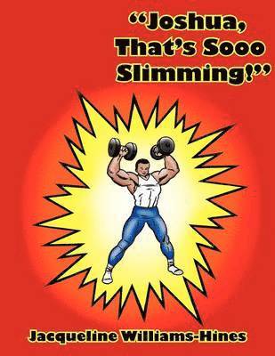 Jacqueline Williams-Hines - "Joshua, That's Sooo Slimming!", Häftad