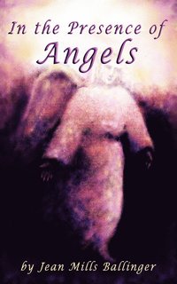 bokomslag In The Presence of Angels