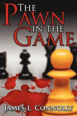 James L. Connolly - Pawn in the Game, Häftad