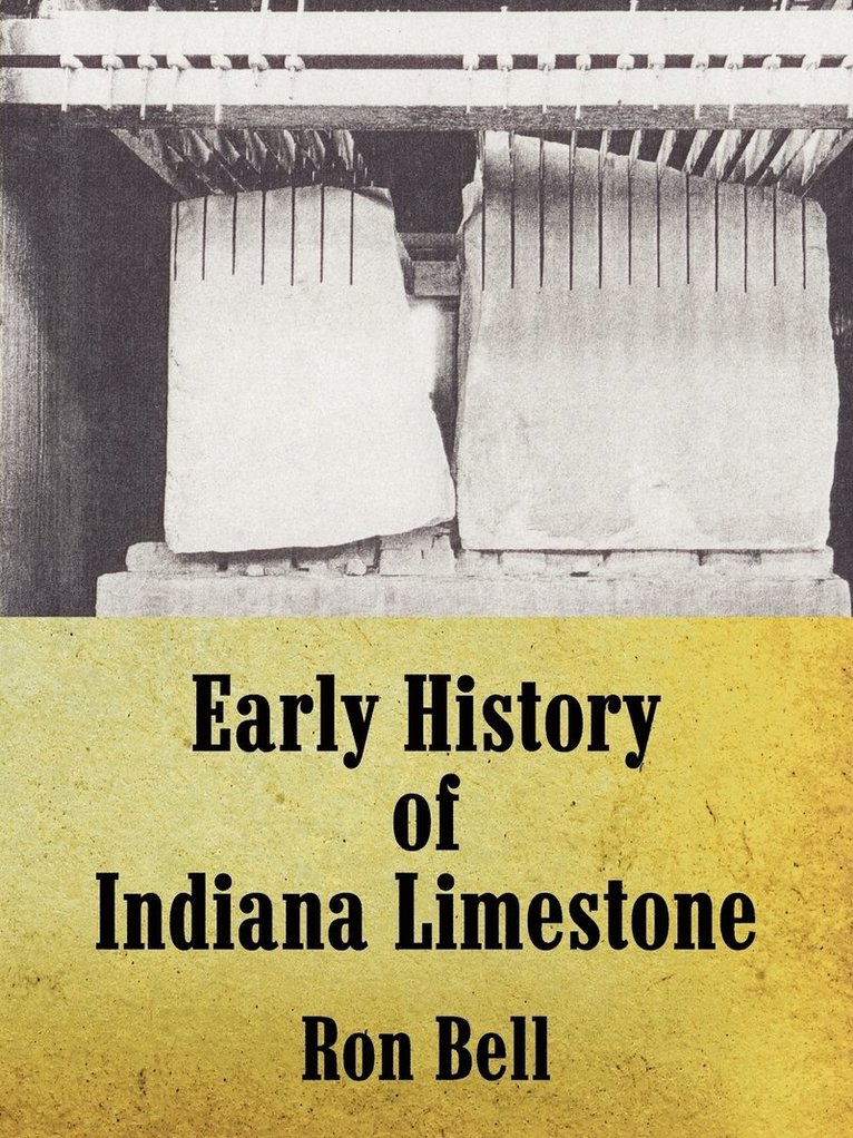 Early History of Indiana Limestone 1