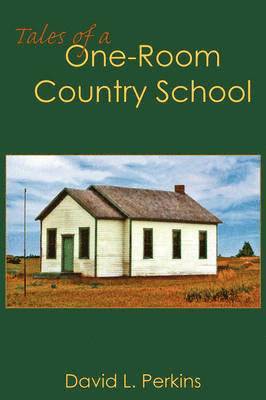 bokomslag Tales of a One-Room Country School