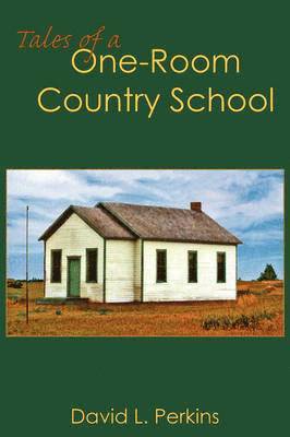 bokomslag Tales of a One-Room Country School