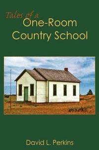 bokomslag Tales of a One-Room Country School