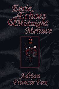 bokomslag Eerie Echoes and Midnight Menace