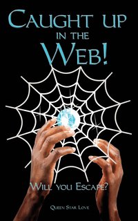 bokomslag Caught up in the Web! Will you Escape?