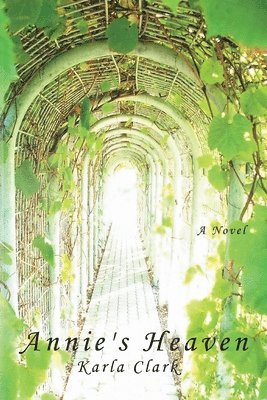 Karla Clark - Annie's Heaven, Häftad