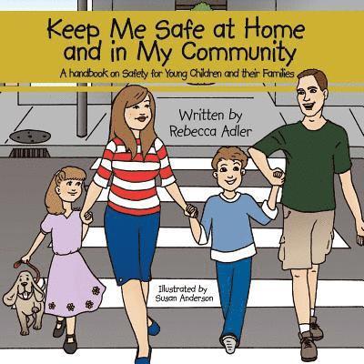 Keep Me Safe at Home and in My Community 1