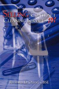 bokomslag Selling Contract Cleaning Services 101